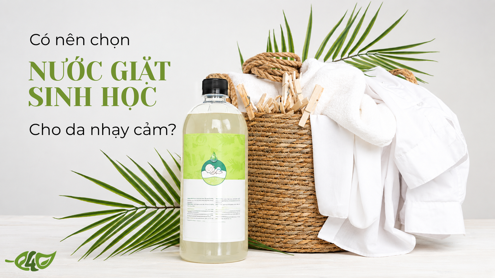 Nước giặt sinh học an toàn